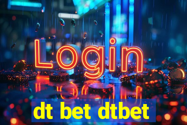 dt bet dtbet